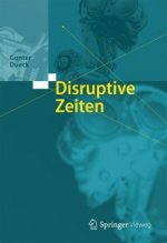 Disruptive Zeiten