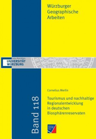 Tourismus und nachhaltige Regionalentwicklung in deutschen Biospharenreservaten