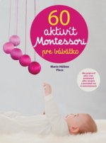 60 aktivít Montessori pre moje bábätko