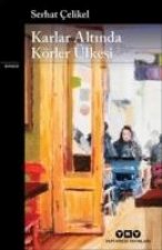 Karlar Altinda Körler Ülkesi