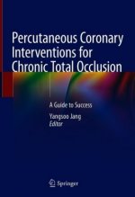 Percutaneous Coronary Interventions for Chronic Total Occlusion