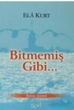 Bitmemis Gibi