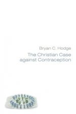 Christian Case Against Contraception