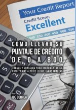Como Llevar Su Puntaje de Credito de 0 a 800