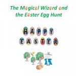 Magical Wizard and the Easter Egg Hunt