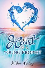 Heart Of A Young Prophet