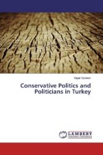 Conservative Politics and Politicians in Turkey