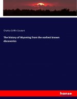 history of Wyoming from the earliest known discoveries