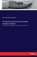 Progress of the Church of Rome towards ascendency in England