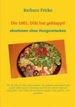 1001. Diat hat geklappt!