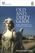 Old and Dirty Gods