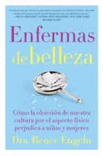 Enfermas de belleza