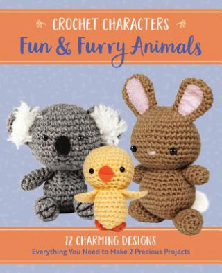Crochet Characters Fun & Furry Animals