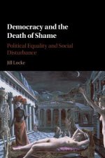 Democracy and the Death of Shame