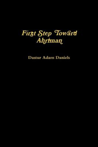 First Step Toward Ahriman
