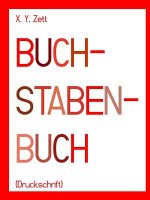 BUCHSTABENBUCH (Druckschrift)