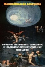 Description de L'Emplacement Geographique de L'Au-Dela Et Des Differentes Zones de Vie Apres La Mort