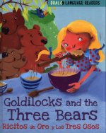 Dual Language Readers: Goldilocks and the Three Bears: Ricitos De Oro Y Los Tres Osos