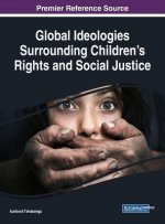 Global Ideologies Surrounding Children's Rights and Social Justice