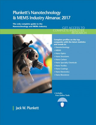 Plunkett's Nanotechnology & MEMS Industry Almanac 2017