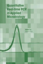Quantitative Real-Time PCR in Applied Microbiology