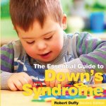 Essential Guide to Down's Syndrome