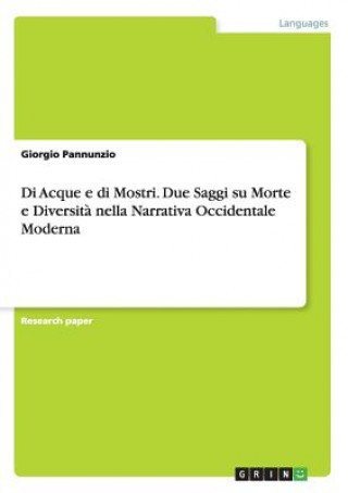 Di Acque e di Mostri. Due Saggi su Morte e Diversita nella Narrativa Occidentale Moderna