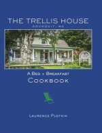 Trellis House Cookbook