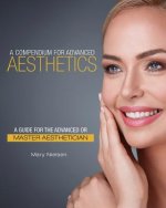 Compendium for Advanced Aesthetics