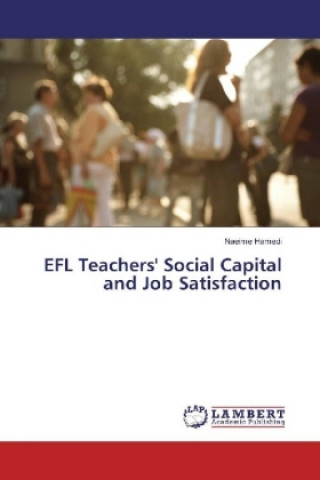 EFL Teachers' Social Capital and Job Satisfaction