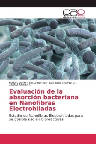 Evaluación de la absorción bacteriana en Nanofibras Electrohiladas