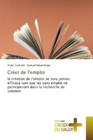 Créer de l'emploi, solution