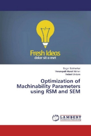 Optimization of Machinability Parameters using RSM and SEM