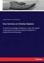 Four Sermons on Christian Baptism