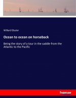 Ocean to ocean on horseback
