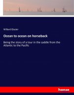 Ocean to ocean on horseback