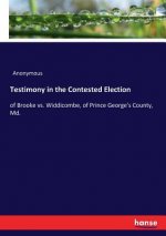 Testimony in the Contested Election