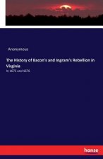 History of Bacon's and Ingram's Rebellion in Virginia