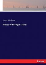 Notes of Foreign Travel