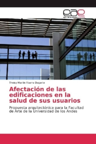 Afectación de las edificaciones en la salud de sus usuarios