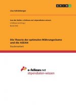 Die Theorie der optimalen Währungsräume und die ASEAN