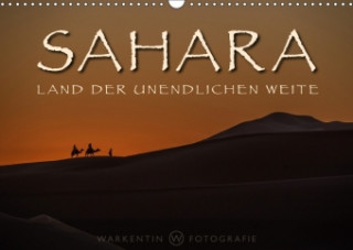 Sahara - Land der unendlichen Weite (Wandkalender 2018 DIN A3 quer)