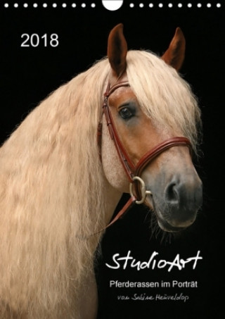 StudioArt Pferderassen im Porträt (Wandkalender 2018 DIN A4 hoch) Dieser erfolgreiche Kalender wurde dieses Jahr mit gleichen Bildern und aktualisiert