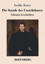Stunde des Unsichtbaren