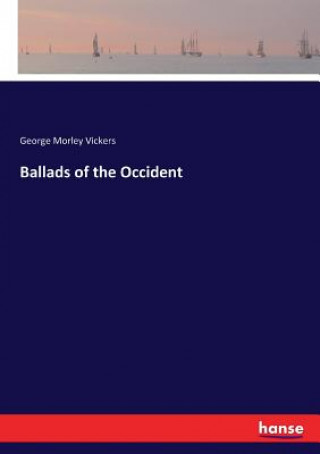 Ballads of the Occident