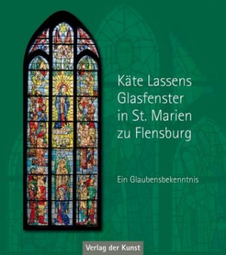 Käte Lassens Glasfenster in St. Marien zu Flensburg