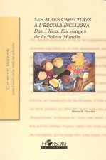 Les altes capacitats a l'escola inclusiva: Dan i Nica. Els viatges de la Boleta Mundis