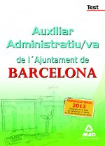 Auxiliar Administratiu/va de L´Ajuntament de Barcelona. Test