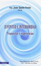 Juventud e interioridad propuestas y experiencias