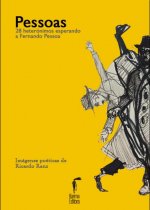 Pessoas: 28 heterónimos esperando a Fernando Pessoa